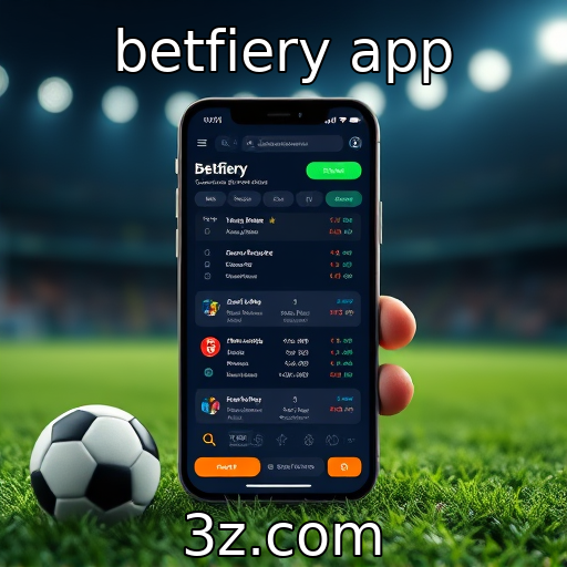 betfiery app | Crescimento das apostas digitais em plataformas móveis